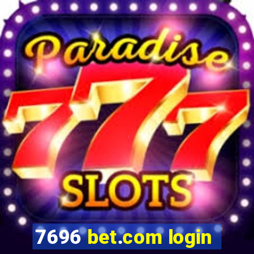 7696 bet.com login